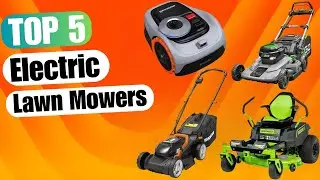 5 Best Electric Lawn Mowers of 2025 | Quiet, Clean & Efficient!