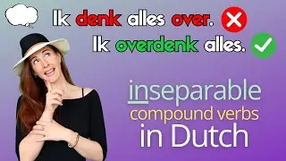 ONSCHEIDBARE versus SCHEIDBARE werkwoorden. Hoe VERVOEG je ze en hoe HERKEN je ze? (NT2 - B1/B2)
