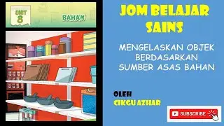 SAINS TAHUN 4 : PENGELASAN OBJEK BERDASARKAN SUMBER ASAS BAHAN by cikgu azhar aris  #eduwebtv