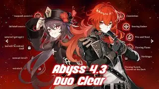 [Genshin Impact Abyss 4.3] Duo Clear - Hu Tao Yelan x Furina Diluc
