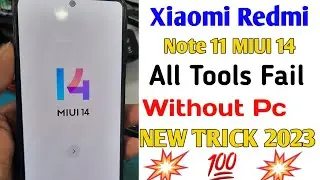 Xiaomi Redmi Note 11 frp bypass miui 14 | 2023 New trick