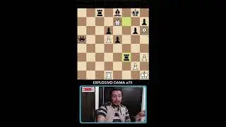 Explosivo Dama e7!!