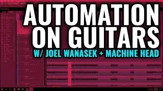 How To Use Automation On Metal Guitars And Bass