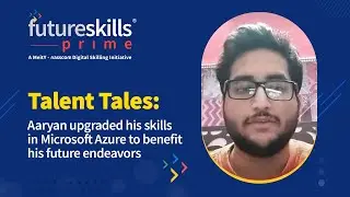 FutureSkills Prime: Empowering Aaryan Mahendra's Path to New Horizons