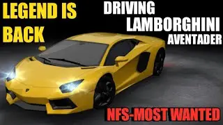 NEED FOR SPEED MOST WANTED-LAMBORGHINI AVENTADER GAMEPLAY....