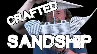 Crafted Sandship, Psssst Mostly from Cardboard