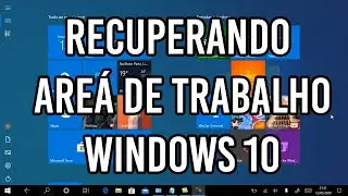 Areá de trabalho Windows 10 não aparece resolvido