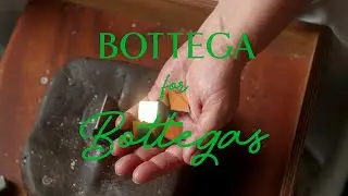 BOTTEGA FOR BOTTEGAS