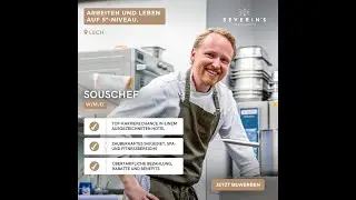 Werde Souschef (w/m/d) im Severin*s – The Alpine Retreat📍Lech am Arlberg (Österreich)