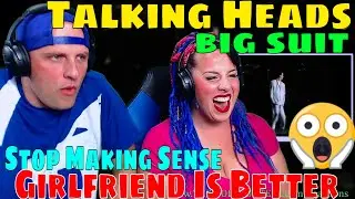 Talking Heads - Girlfriend Is Better (from Stop Making Sense) THE WOLF HUNTERZ REACTIONS
