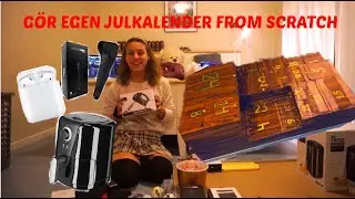 GÖR EN JULKALENDER FROM SCRATCH