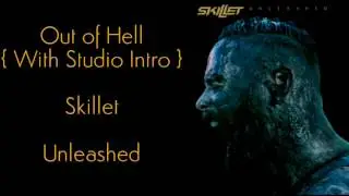 SKILLET - OUT OF HELL (WITH STUDIO INTRO)