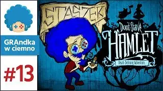 Don't Starve: Hamlet PL #13 | Gołompie! Dawać piórwa!