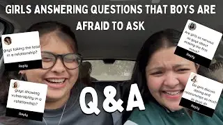 GIRLS ANSWERING QUESTIONS THAT BOYS ARE AFRAID TO ASK | pt.1 |friends vlog | Q&A session with bestie