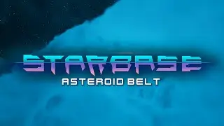 Starbase - Asteroid Belt Feature Video