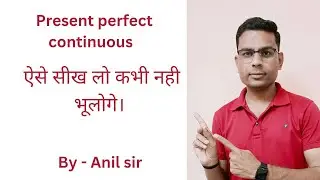 Present perfect continuous tense || Day 10 || Has been / have been || Tense in English Grammar ||