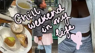 chill weekend in my life
