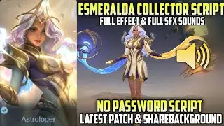 Esmeralda Light Envoy Script Full Effect & Sounds & No Password | MLBB