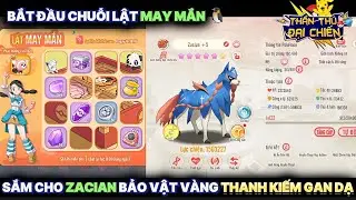 Thần Thú Đại Chiến : Bắt đầu Chuỗi Lật may mắn | Sắm cho Zacian bảo vật vàng của nó để Test tiếp :0