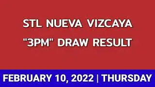 2nd draw, STL Nueva Vizcaya Result 3pm Today February 10, 2022 afternoon draw result STL PARES