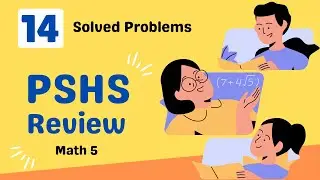 Philippine Science High School Entrance Exam Review | Math 5 | Reviewer for Incoming Grade 7