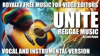 Unite - royalty free reggae music by Just Ralph