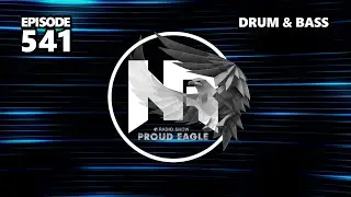 Nelver - Proud Eagle Radio Show #541 [Pirate Station Radio] (09-10-2024) Drum & Bass
