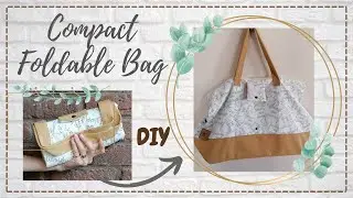 Compact Foldable Bag / Shopping Bag / Market Bag (DIY Sewing Tutoril).