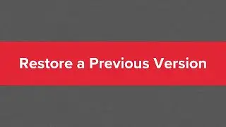 Helpful Tools: Restore a Previous Version of Your Design