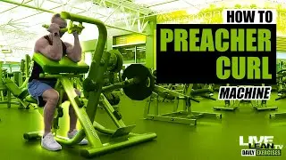 How To Do A MACHINE SEATED PREACHER CURL | Exercise Demonstration Video and Guide