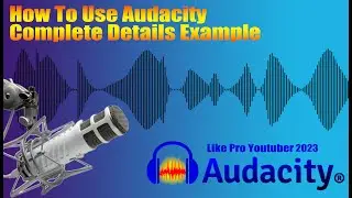 How To Use Audacity Voice Over Software Complete Details Example  اردو / हिंदी`