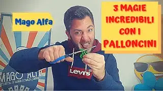 TUTORIAL GIOCHI DI MAGIA FACILI: 3 Magie con i palloncini che tutti possono fare
