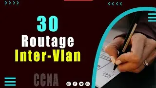 30 - Routage inter-VLAN