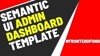 semantic ui admin dashboard template