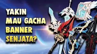 HAL YANG PERLU KALIAN KETAHUI SEBELUM GACHA DI BANNER SENJATA | GENSHIN IMPACT