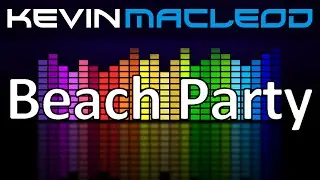 Kevin MacLeod: Beach Party