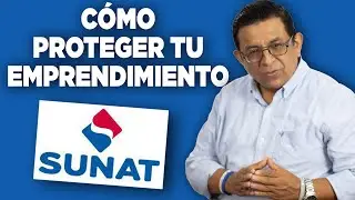 Cómo PROTEGER tu EMPRENDIMIENTO y Ganarle a la SUNAT