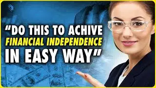 How To Conquer Financial Independence USING FIRE Strategies