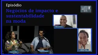 Negócios de impacto e sustentabilidade na moda