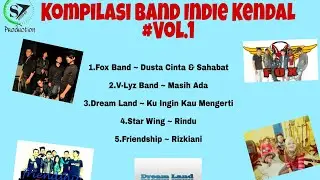 Kompilasi Band Indie Kendal #Vol.1