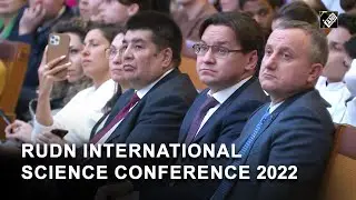 RUDN University in Moscow hosts International Science Conference