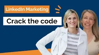 Cracking the LinkedIn Marketing Code to make full use of the marketing options available!