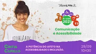 O poder do afeto na inclusão e acessibilidade [E-COM 2021]