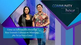 Cómo un Instrumento Ancestral Está Uniendo Culturas en Winnipeg