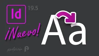 Convertir MAYÚSCULAS a minúsculas en InDesign 2024