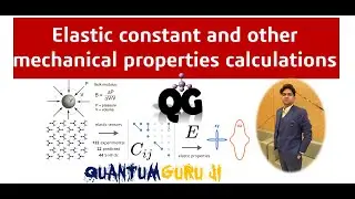 Elastic constant and other mechanical properties calculations ||Gaurav Jhaa