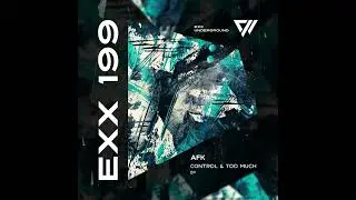 AFK (LB) - Control [Exx Underground]