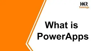 What is PowerApps | Introduction To Microsoft PowerApps | Benefits Of PowerApps - HKR Trainings