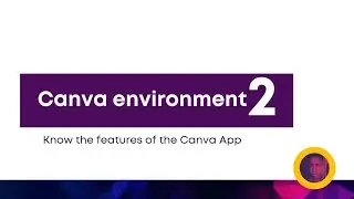 Getting familiar with canva App 2
