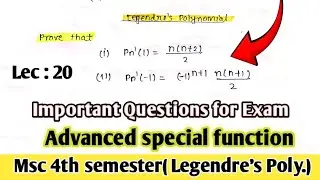Prove that Pn'(1)=n(n+2)/2 || Legendre's Polynomial Example || Lect 20 || Advanced Special function